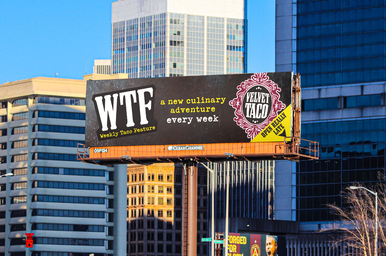 Velvet Taco WTF billboard design